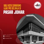 Wali Kota Semarang Ajak PNS Belanja di Pasar Johar