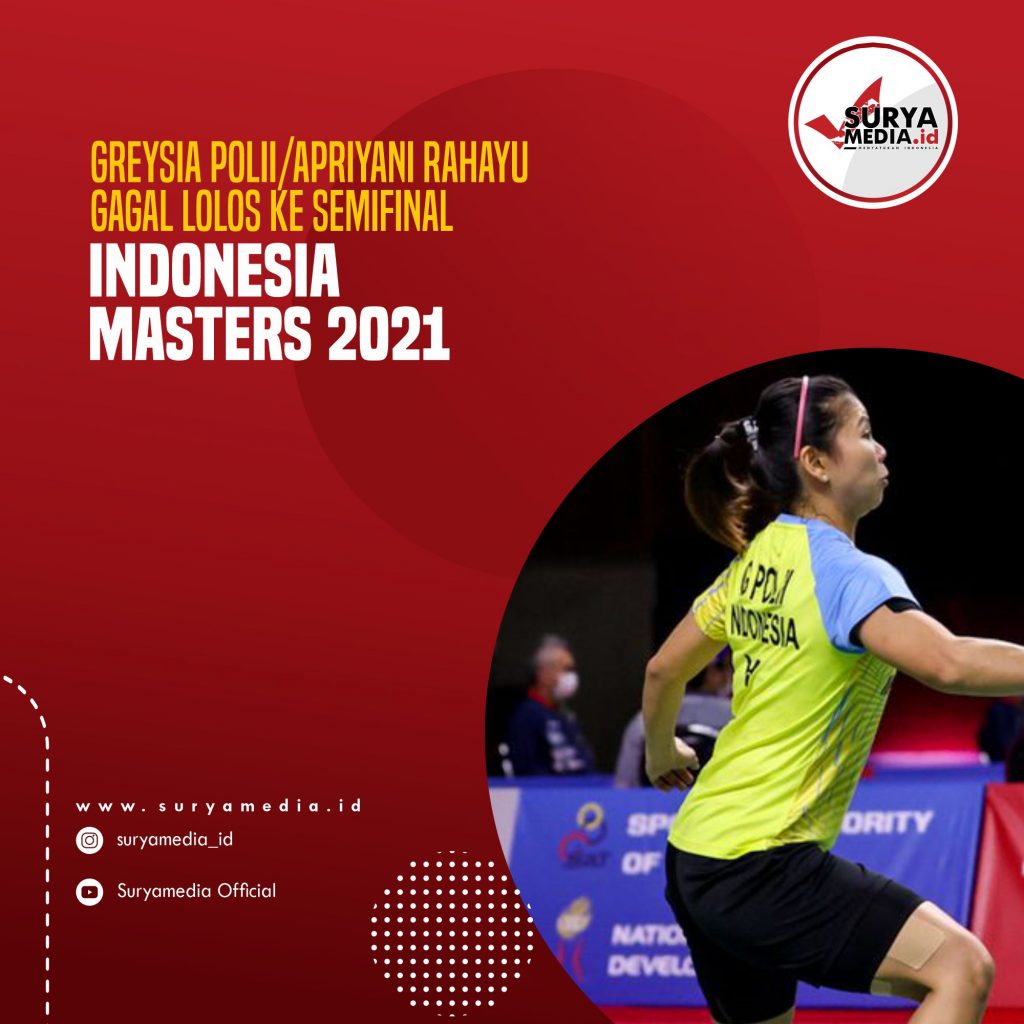 Greysia Polii Apriyani Rahayu Gagal Lolos ke Semifinal Indonesia Masters 2021