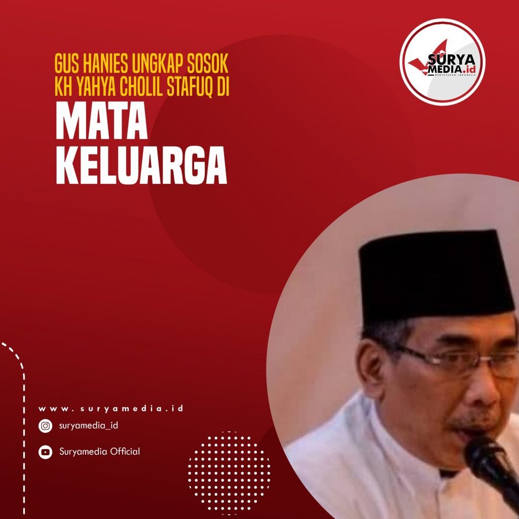Gus Hanies Ungkap Sosok KH Yahya Cholil Stafuq di Mata Keluarga